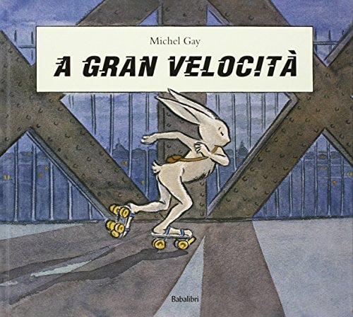 A GRAN VELOCITA, de Michel Gay | portada del libro