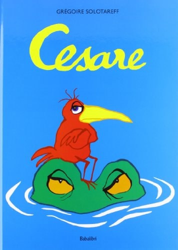 CESARE, de Grégoire Solotareff | portada del libro