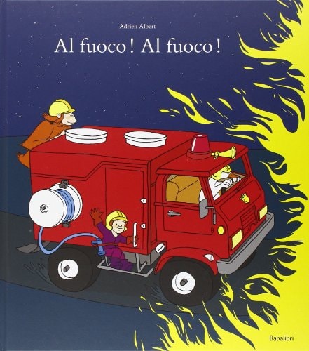 AL FUOCO ! AL FUOCO !, de Adrien Albert | portada del libro