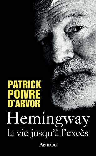 HEMINGWAY, de Patrick Poivre d'Arvor | portada del libro