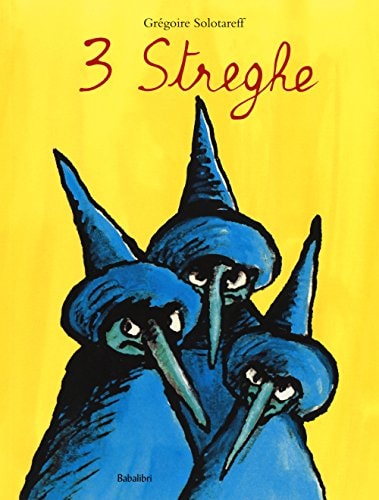 3 STREGHE (BABABUM), de Grégoire Solotareff | portada del libro