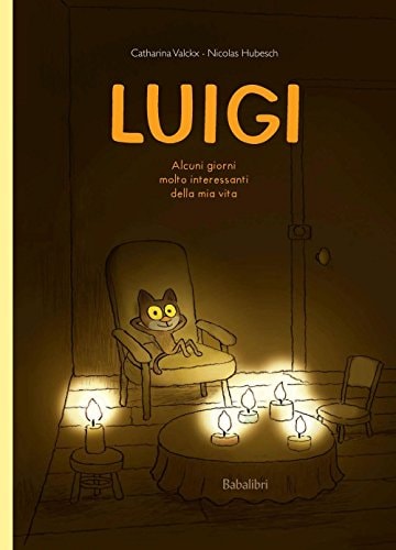 LUIGI ALCUNI GIORNI MOLTO INTERSSANTI DELLA MIA VITA, de Catharina Valckx | portada del libro