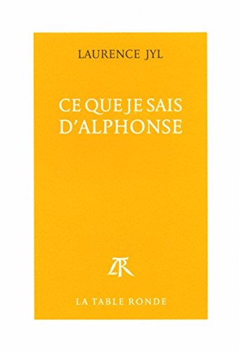 CE QUE JE SAIS D'ALPHONSE, de Laurence Jyl | portada del libro