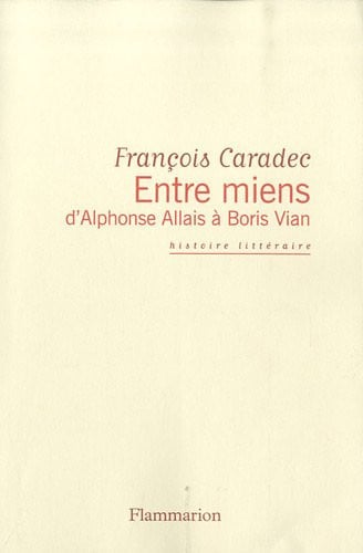 NTRE MIENS, D'ALPHONSE ALLAIS, de CARADEC FRANCOIS | portada del libro