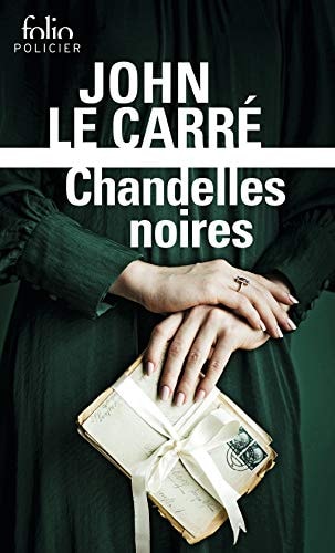 CHANDELLES NOIRES, de John Le Carré | portada del libro