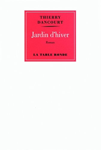 JARDIN D'HIVER, de Thierry Dancourt | portada del libro