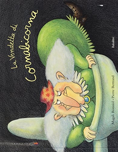 LA VENDETTA DI CORNABICORNA (BABABUM), de Pierre Bertrand (illustratore.) | portada del libro