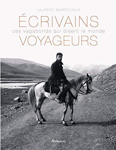 Ecrivains voyageurs, de Laurent Maréchaux | portada del libro