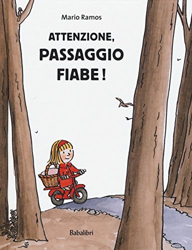 ATTENZIONE, PASSAGGIO FIABE !, de Mario Ramos | portada del libro
