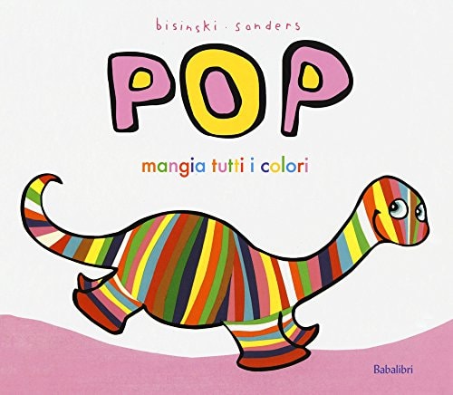 POP MANGIA TUTTI I COLORI, de Pierrick Bisinski | portada del libro