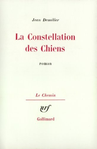 LA CONSTELLATION DES CHIENS, de Demélier | portada del libro