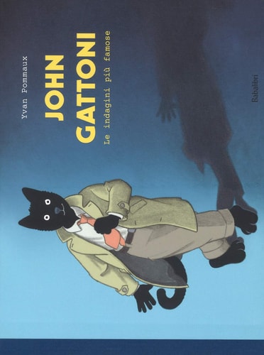 JOHN GATTONI LE INDAGINI PIU FAMOSE, de Yvan Pommaux | portada del libro