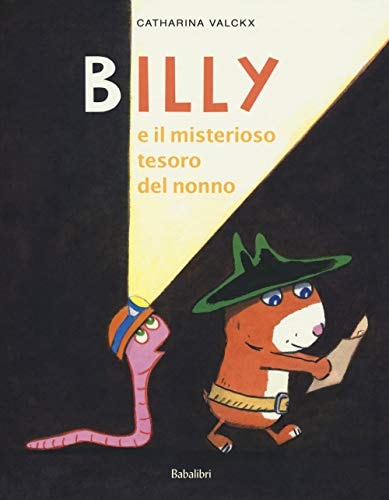 BILLY E IL MISTERIOSO TESORO DEL NONNO, de Catharina Valckx | portada del libro