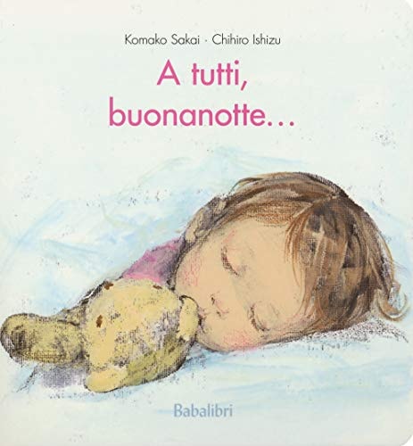 A TUTTI, BUONANOTTE..., de Chihiro Ishizu | portada del libro