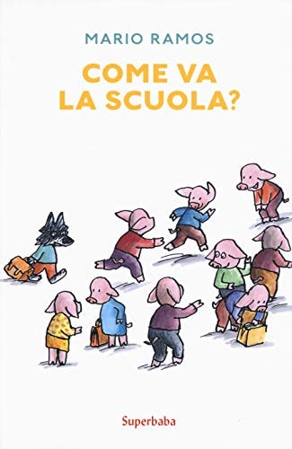 COME VA LA SCUOLA ?, de Mario Ramos | portada del libro