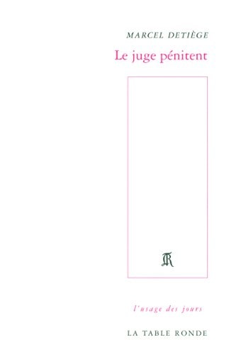 LE JUGE PENITENT, de Marcel Detiège | portada del libro