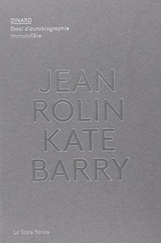 DINARD UNE AUTOBIOGRAPHIE IMMOBILIERE, de Jean Rolin | portada del libro