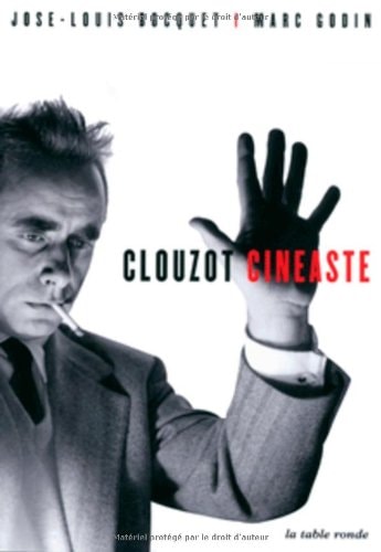 CLOUZOT CINEASTE, de José-Louis Bocquet | portada del libro