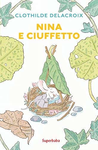 NINA E CIUFFETTO (SUPERBABA), de Clothilde Delacroix | portada del libro