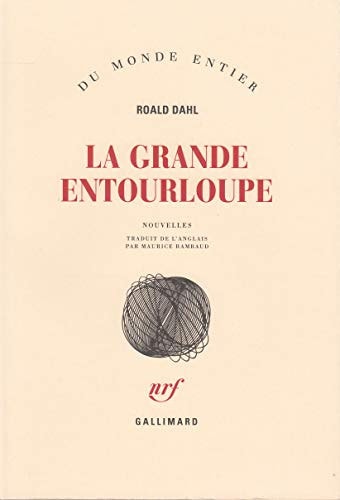 LA GRANDE ENTOURLOUPE, de Roald Dahl (écrivain et humoriste anglais).) | portada del libro