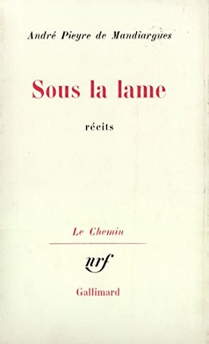 SOUS LA LAME, de André Pieyre de Mandiargues | portada del libro