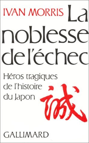 LA NOBLESSE DE L'ECHEC, de Ivan Morris | portada del libro