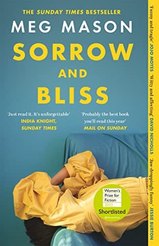 Sorrow and Bliss : Longlisted for the Women's Prize for Fiction 2022, de MASON | portada del libro