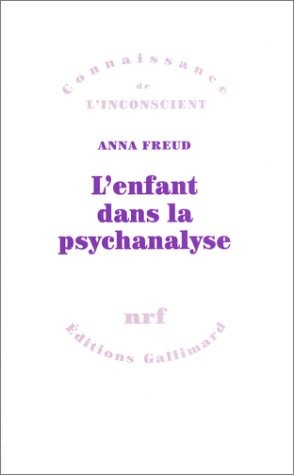 L'ENFANT DANS LA PSYCHANALYSE, de Anna Freud | portada del libro