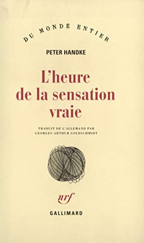 L'HEURE DE LA SENSATION VRAIE, de Handke | portada del libro
