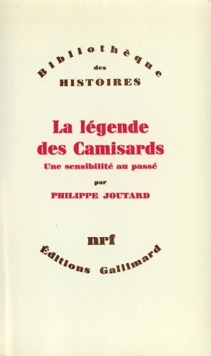 LA LEGENDE DES CAMISARDS, de Philippe Joutard | portada del libro