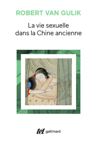 LA VIE SEXUELLE DANS LA CHINE ANCIENNE, de Robert Hans van Gulik | portada del libro