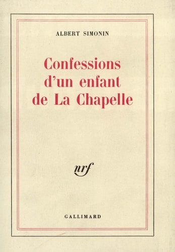 CONFESSIONS D'UN ENFANT DE LA CHAPELLE T1, de Albert Simonin | portada del libro