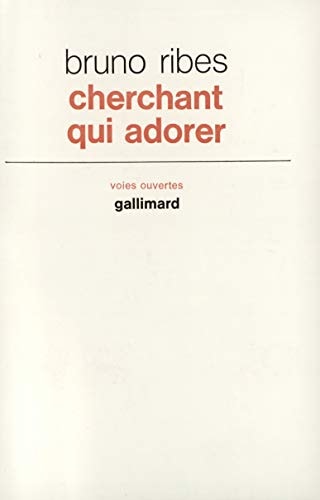CHERCHANT QUI ADORER, de Bruno Ribes | portada del libro