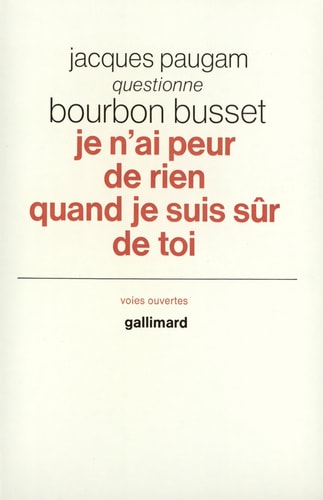 JE N'AI PEUR DE RIEN QUAND JE SUIS SUR DE TOI, de Jacques de Bourbon Busset | portada del libro