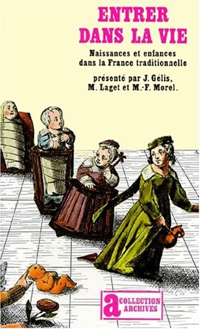ENTRER DANS LA VIE, de Jacques Gélis | portada del libro