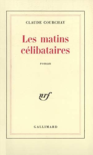 LES MATINS CELIBATAIRES, de Courchay | portada del libro