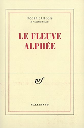 LE FLEUVE ALPHEE, de Caillois | portada del libro