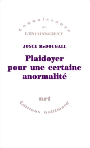 PLAIDOYER POUR UNE CERTAINE ANORMALITE, de Joyce McDougall | portada del libro