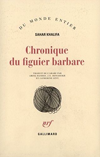 CHRONIQUE DU FIGUIER BARBARE, de Khalifa | portada del libro