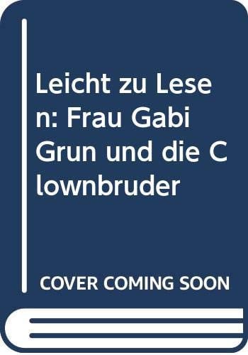 FRAU GABI GRÜN UND DIE CLOWNBRÜDER, de TRAVERSO | portada del libro