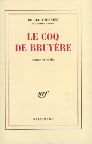 LE COQ DE BRUYERE, de Michel Tournier | portada del libro