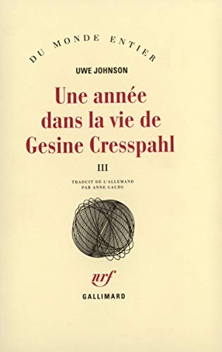 UNE ANNEE DANS LA VIE DE GESINE CRESSPAHL T3 AVRIL JUIN 1968, de Uwe Johnson | portada del libro