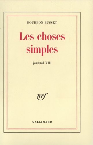 LES CHOSES SIMPLES, de Jacques de Bourbon Busset | portada del libro