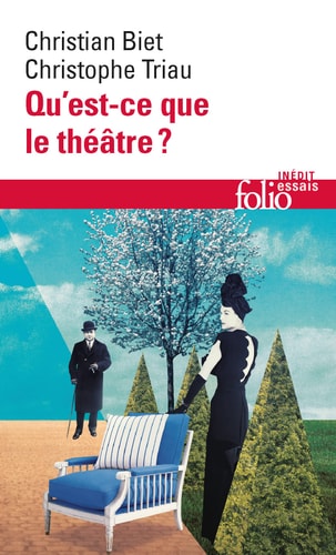 QU EST CE QUE LE THEATRE, de Christian Biet | portada del libro