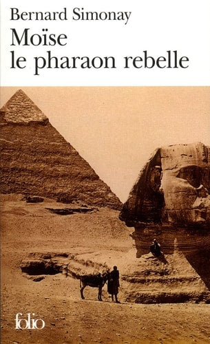 MOISE LE PHARAON REBELLE, de Bernard Simonay | portada del libro