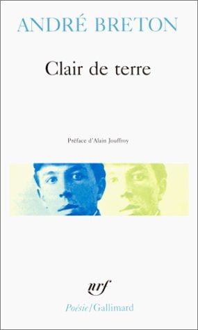 CLAIR DE TERRE / LE REVOLVER A CHEVEUX BLANCS /L'AIR DE L'EA, de Andre Breton | portada del libro