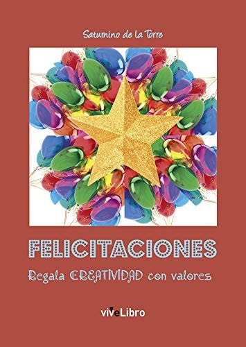FELICITACIONES. Regala creatividad con valores, de de la Torre | portada del libro