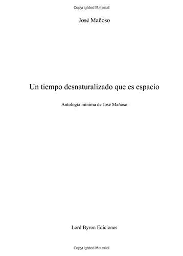 Un tiempo desnaturalizado que es espacio, de Mañoso | portada del libro