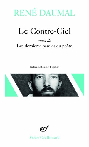 LE CONTRE-CIEL / LES DERNIERES PAROLES DU POETE, de René Daumal | portada del libro
