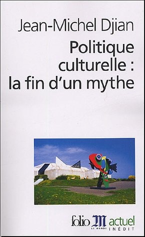 POLITIQUE CULTUR LA FIN, de Jean-Michel Djian | portada del libro